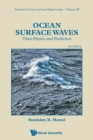 Ocean Surface Waves: Their Physics And Prediction (Third Edition) - Book