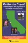 California Cures!: How The California Stem Cell Program Is Fighting Your Incurable Disease! - eBook