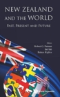 New Zealand And The World: Past, Present And Future - Book