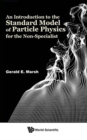 Introduction To The Standard Model Of Particle Physics For The Non-specialist, An - Book