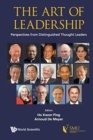 Art Of Leadership, The: Perspectives From Distinguished Thought Leaders - Book