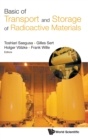Basics Of Transport And Storage Of Radioactive Materials - Book