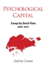Psychological Capital: Essays By David Chan (2015-2017) - eBook