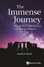 Immense Journey, The: From The Birth Of The Universe To The Rise Of Intelligence - eBook