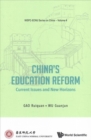 China's Education Reform: Current Issues And New Horizons - Book