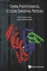 Chiral Photochemical Scissors Targeting Proteins - eBook