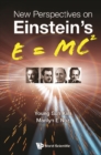 New Perspectives On Einstein's E = Mc2 - eBook