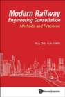 Modern Railway Engineering Consultation: Methods And Practices - Book