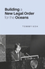 Building a New Legal Order for the Oceans - Book