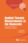 Applied Thermal Measurements At The Nanoscale: A Beginner's Guide To Electrothermal Methods - eBook