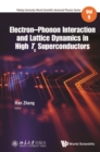 Electron-phonon Interaction And Lattice Dynamics In High Tc Superconductors - eBook