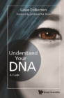 Understand Your Dna: A Guide - eBook