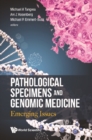 Pathological Specimens And Genomic Medicine: Emerging Issues - eBook