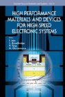 High Performance Materials And Devices For High-speed Electronic Systems - eBook