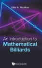 Introduction To Mathematical Billiards, An - Book