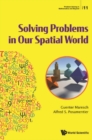 Solving Problems In Our Spatial World - eBook