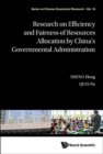 Research On Efficiency And Fairness Of Resources Allocation By China's Governmental Administration - Book