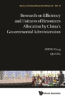 Research On Efficiency And Fairness Of Resources Allocation By China's Governmental Administration - eBook