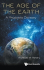 Age Of The Earth, The: A Physicist's Odyssey - Book