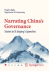Narrating China's Governance : Stories in Xi Jinping's Speeches - Book