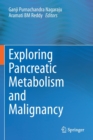 Exploring Pancreatic Metabolism and Malignancy - Book