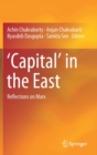 ‘Capital’ in the East : Reflections on Marx - Book