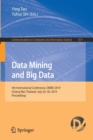 Data Mining and Big Data : 4th International Conference, DMBD 2019, Chiang Mai, Thailand, July 26-30, 2019, Proceedings - Book