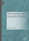 Shakespeare and Protestant Poetics - Book