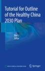 Tutorial for Outline of the Healthy China 2030 Plan - Book