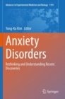 Anxiety Disorders : Rethinking and Understanding Recent Discoveries - Book