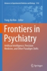 Frontiers in Psychiatry : Artificial Intelligence, Precision Medicine, and Other Paradigm Shifts - Book