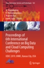 Proceedings of 6th International Conference on Big Data and Cloud Computing Challenges : ICBCC 2019, UMKC, Kansas City, USA - eBook