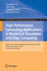 High-Performance Computing Applications in Numerical Simulation and Edge Computing : ACM ICS 2018 International Workshops, HPCMS and HiDEC, Beijing, China, June 12, 2018, Revised Selected Papers - Book