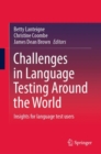 Challenges in Language Testing Around the World : Insights for language test users - eBook