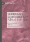 Understanding Kazakhstan's 2019 Political Transition - eBook
