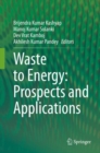 Waste to Energy: Prospects and Applications - eBook