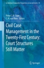 Civil Case Management in the Twenty-First Century: Court Structures Still Matter - eBook