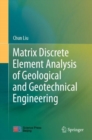 Matrix Discrete Element Analysis of Geological and Geotechnical Engineering - eBook