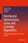 Distributed Optimization, Game and Learning Algorithms : Theory and Applications in Smart Grid Systems - eBook