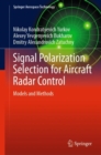 Signal Polarization Selection for Aircraft Radar Control : Models and Methods - eBook