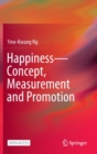 Happiness-Concept, Measurement and Promotion - Book