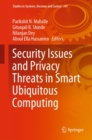 Security Issues and Privacy Threats in Smart Ubiquitous Computing - eBook