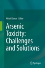 Arsenic Toxicity: Challenges and Solutions - Book