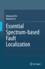 Essential Spectrum-based Fault Localization - eBook
