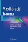 Maxillofacial Trauma : A Clinical Guide - Book