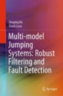 Multi-model Jumping Systems: Robust Filtering and Fault Detection - eBook