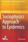 Sociophysics Approach to Epidemics - Book