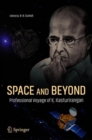 Space and Beyond : Professional Voyage of K. Kasturirangan - Book