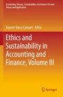 Ethics and Sustainability in Accounting and Finance, Volume III - Book