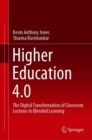 Higher Education 4.0 : The Digital Transformation of Classroom Lectures to Blended Learning - eBook
